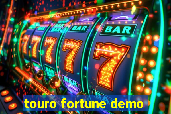 touro fortune demo